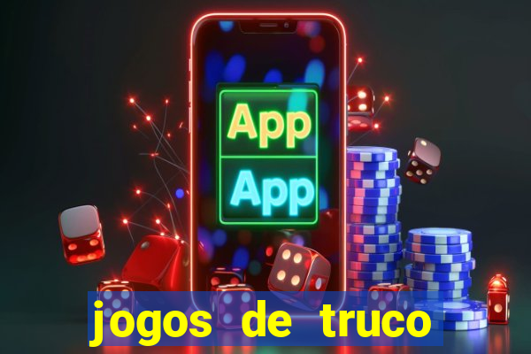 jogos de truco valendo dinheiro